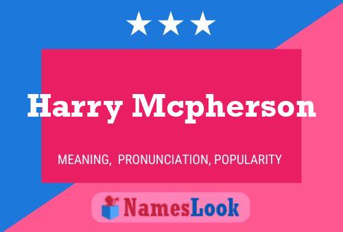 Pôster do nome Harry Mcpherson