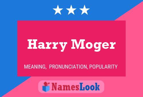 Pôster do nome Harry Moger