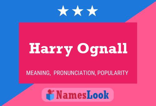 Pôster do nome Harry Ognall