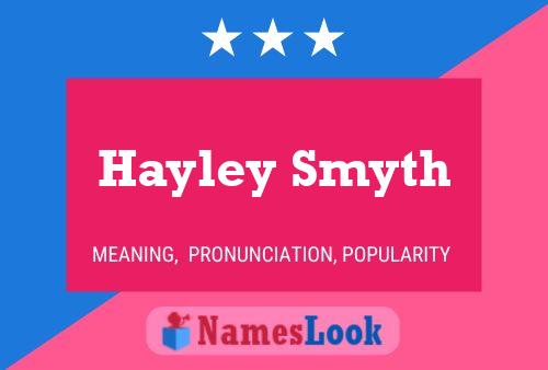 Pôster do nome Hayley Smyth