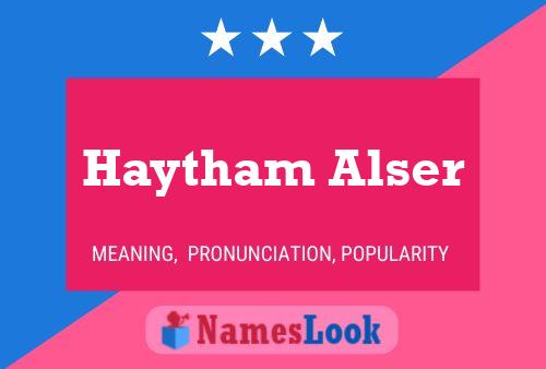 Pôster do nome Haytham Alser