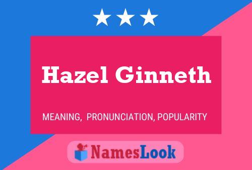 Pôster do nome Hazel Ginneth