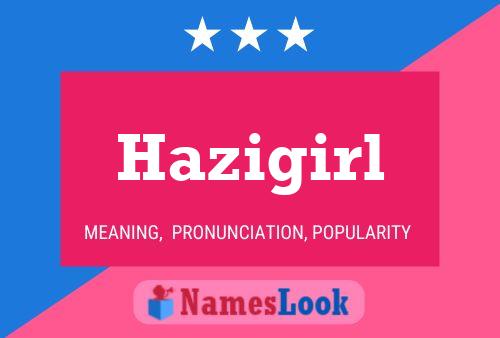 Pôster do nome Hazigirl