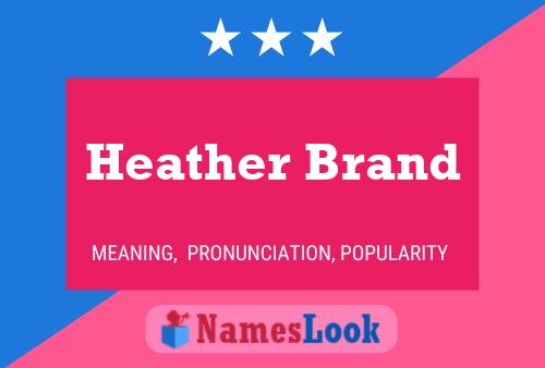 Pôster do nome Heather Brand