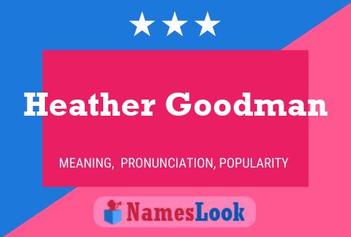 Pôster do nome Heather Goodman