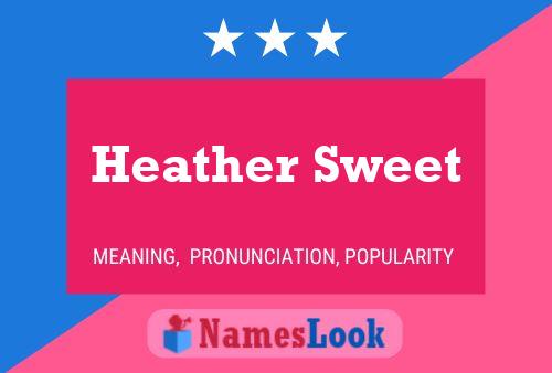 Pôster do nome Heather Sweet