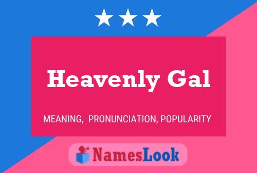 Pôster do nome Heavenly Gal