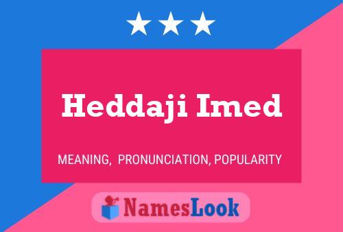 Pôster do nome Heddaji Imed