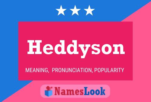 Pôster do nome Heddyson