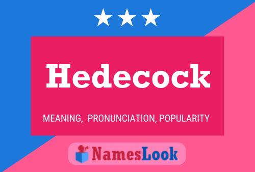 Pôster do nome Hedecock