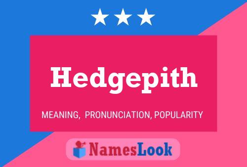 Pôster do nome Hedgepith