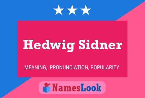 Pôster do nome Hedwig Sidner