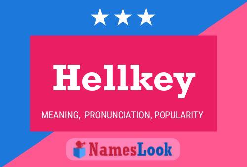 Pôster do nome Hellkey