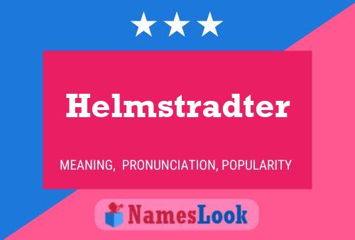 Pôster do nome Helmstradter