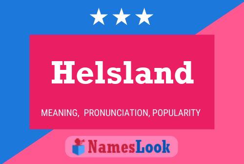 Pôster do nome Helsland