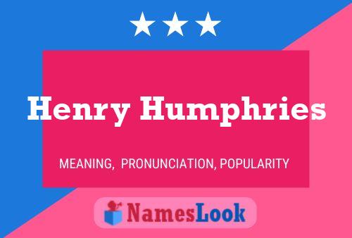 Pôster do nome Henry Humphries