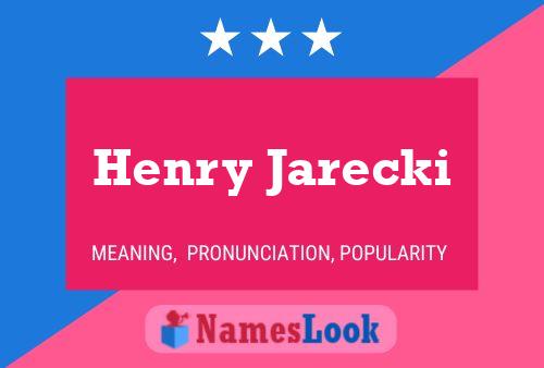 Pôster do nome Henry Jarecki