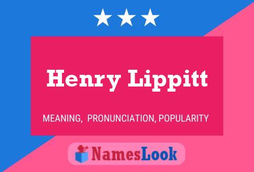 Pôster do nome Henry Lippitt