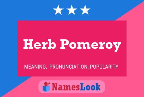 Pôster do nome Herb Pomeroy