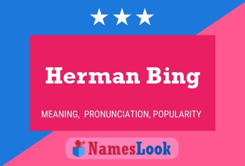 Pôster do nome Herman Bing