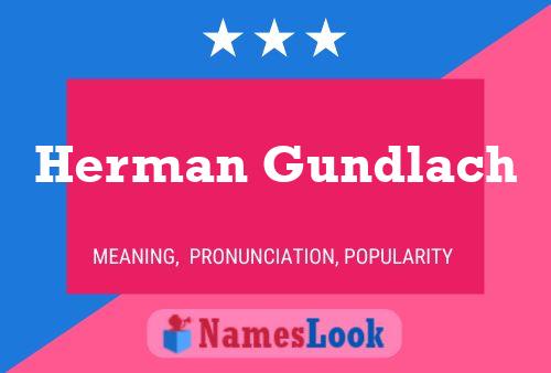 Pôster do nome Herman Gundlach