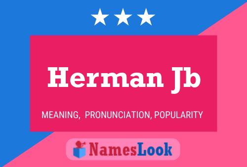 Pôster do nome Herman Jb