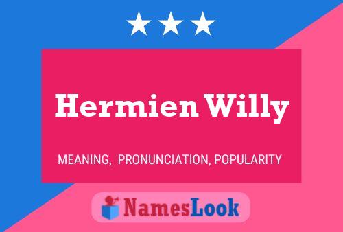 Pôster do nome Hermien Willy