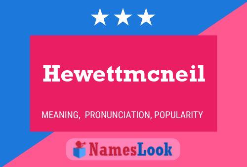 Pôster do nome Hewettmcneil