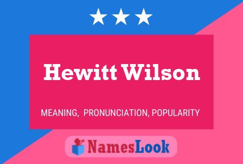 Pôster do nome Hewitt Wilson