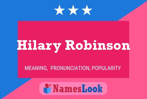 Pôster do nome Hilary Robinson