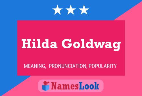 Pôster do nome Hilda Goldwag