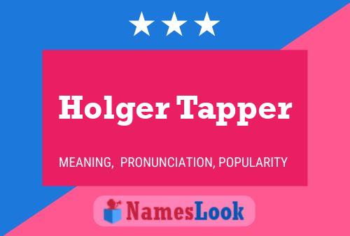 Pôster do nome Holger Tapper