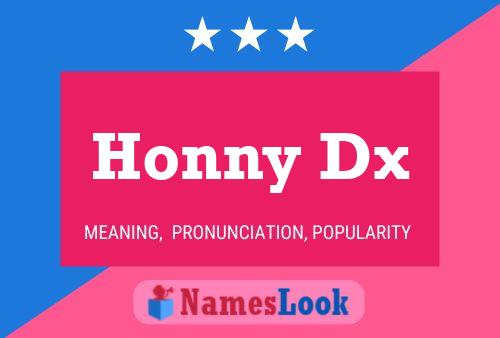 Pôster do nome Honny Dx