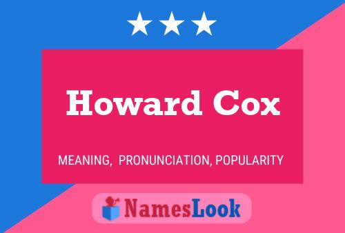 Pôster do nome Howard Cox