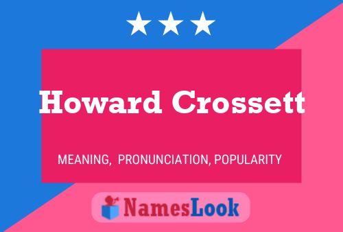 Pôster do nome Howard Crossett