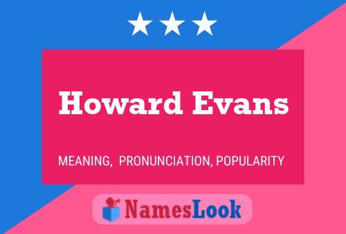 Pôster do nome Howard Evans