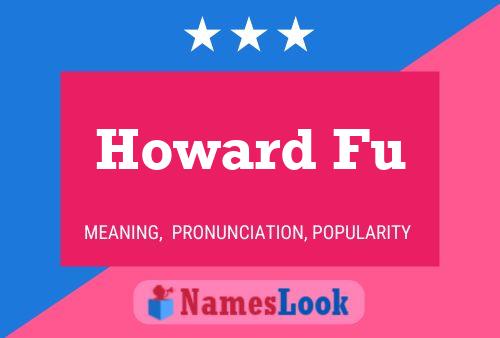 Pôster do nome Howard Fu