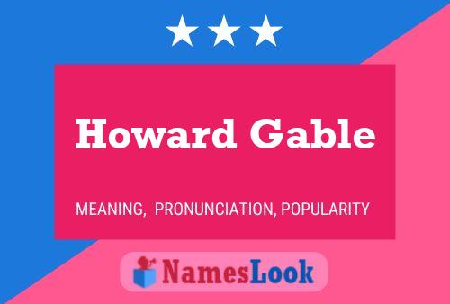 Pôster do nome Howard Gable