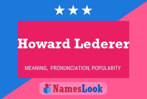 Pôster do nome Howard Lederer