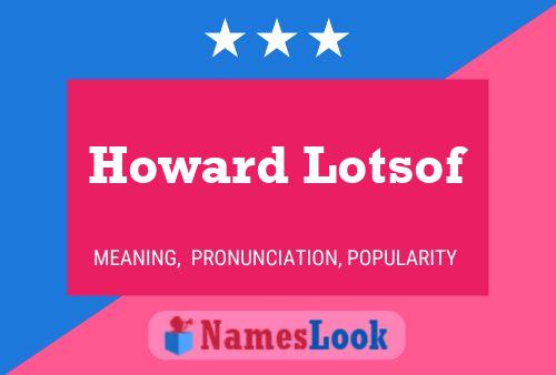 Pôster do nome Howard Lotsof