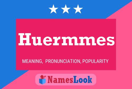 Pôster do nome Huermmes