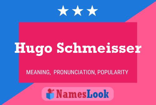 Pôster do nome Hugo Schmeisser