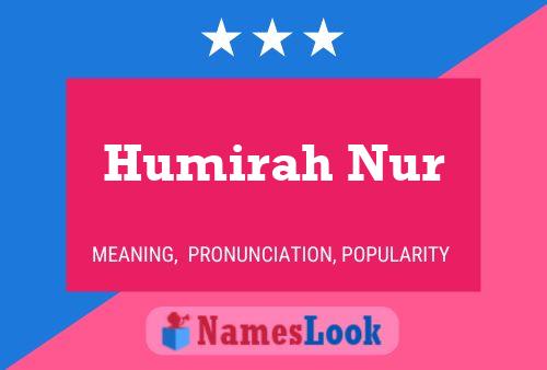 Pôster do nome Humirah Nur