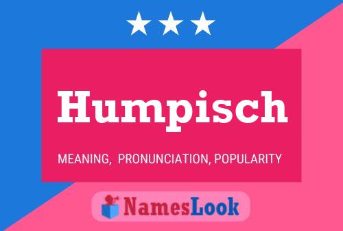 Pôster do nome Humpisch