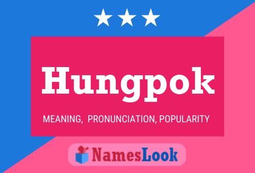 Pôster do nome Hungpok