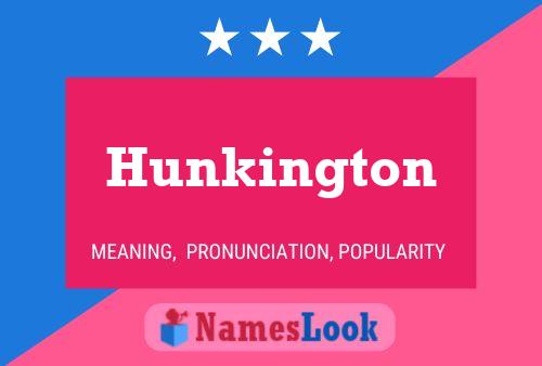 Pôster do nome Hunkington