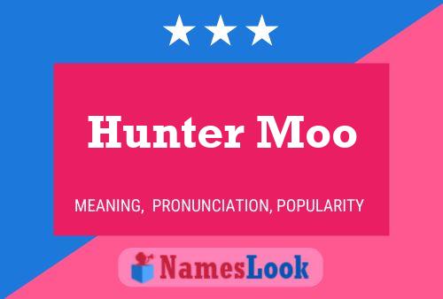 Pôster do nome Hunter Moo