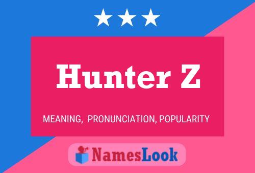 Pôster do nome Hunter Z