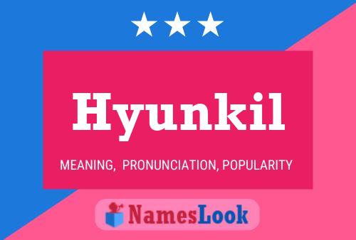 Pôster do nome Hyunkil