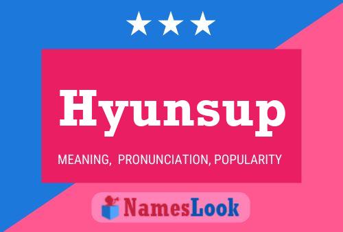 Pôster do nome Hyunsup